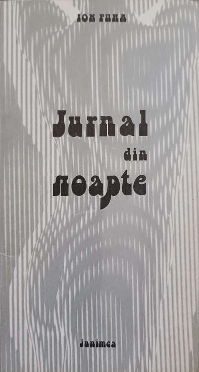 Jurnal Din Noapte (cu Dedicatia Autorului Catre Pictorul Val Gheorghiu)