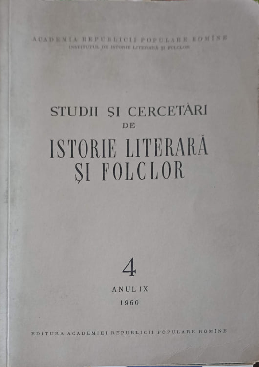 Studii Si Cercetari De Istorie Literara Si Folclor 4 Anul Ix