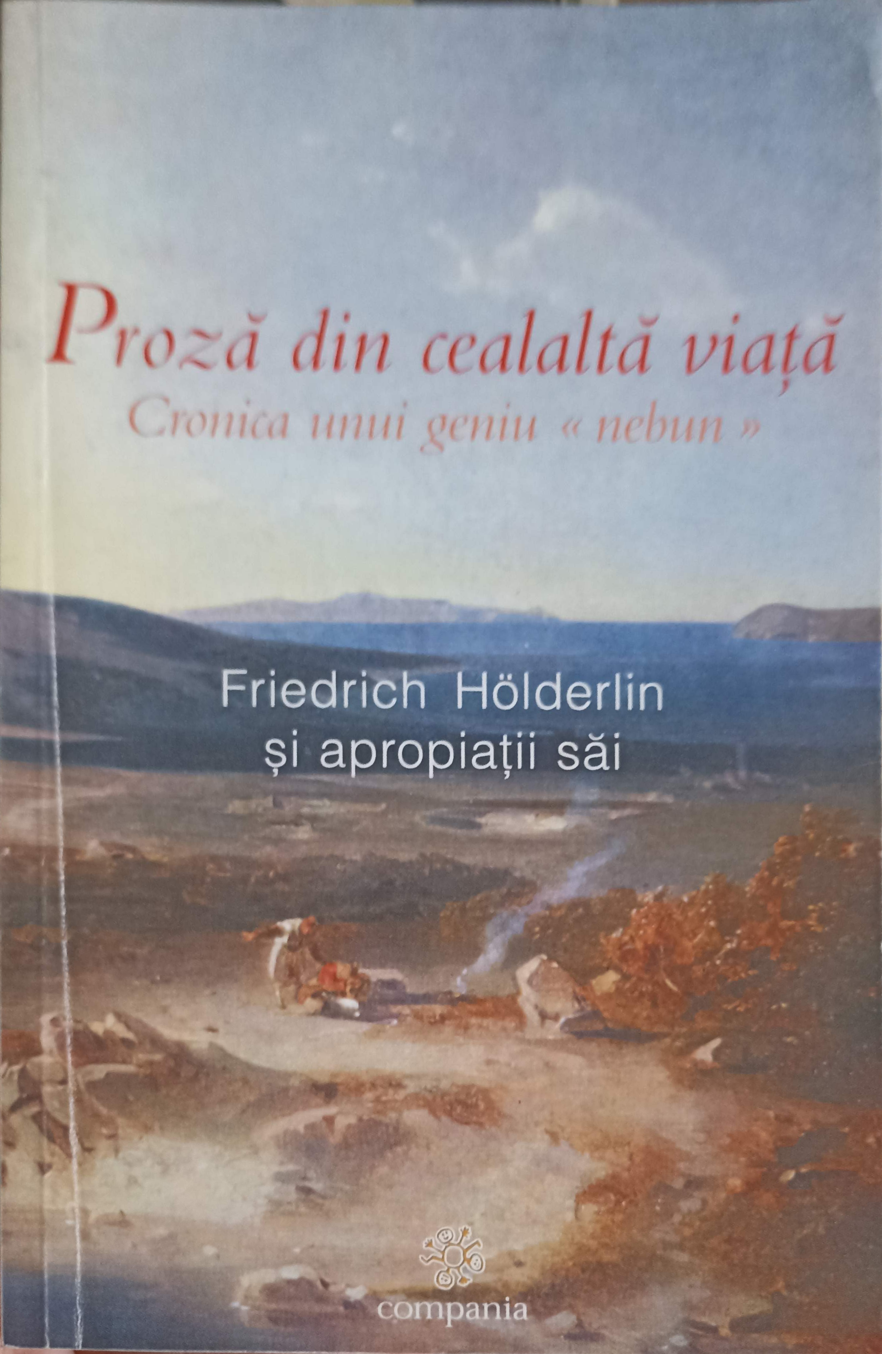 Vezi detalii pentru Proza Din Cealalta Viata. Cronica Unui Geniu 