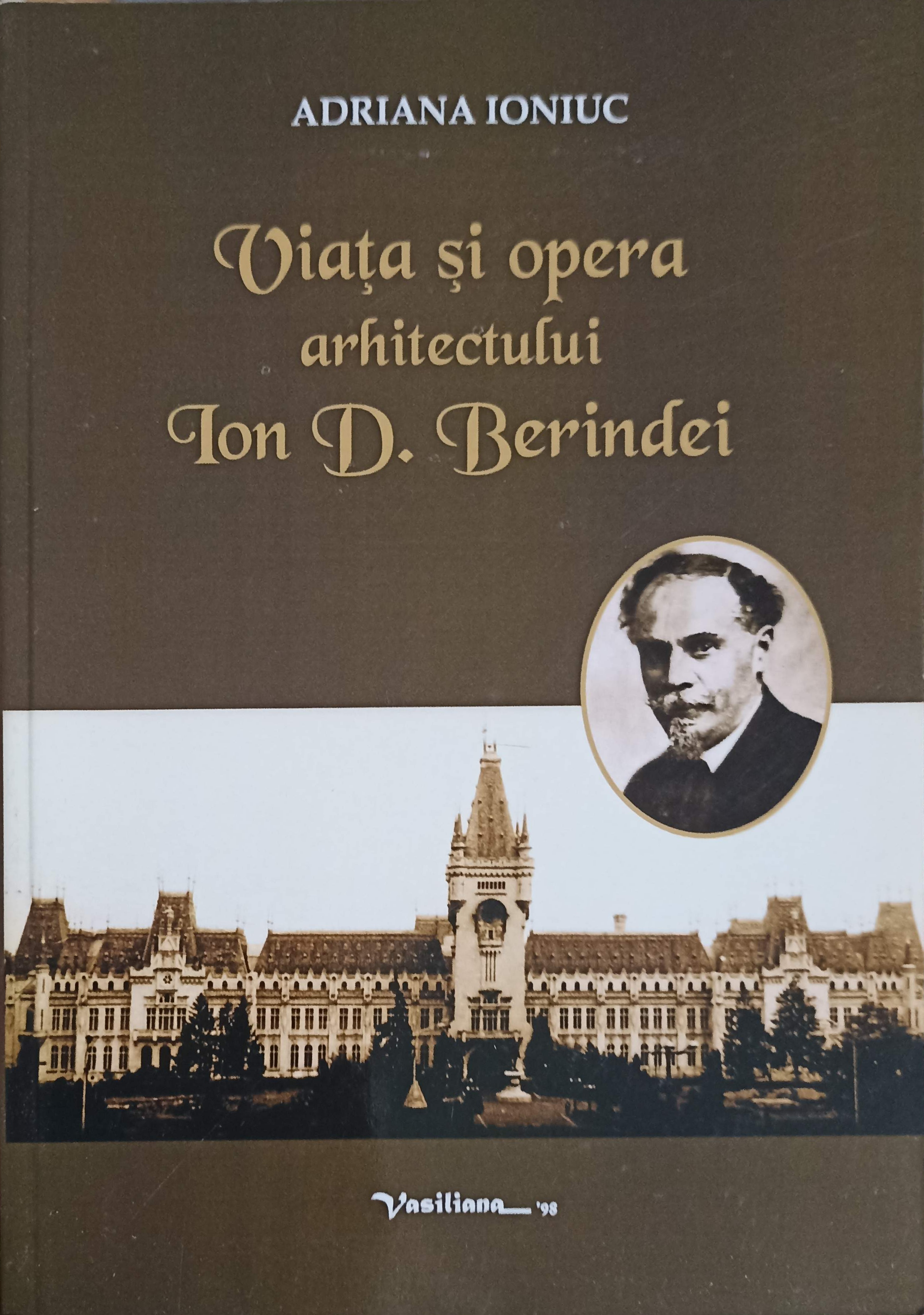 Viata Si Opera Arhitectului Ion D. Berindei