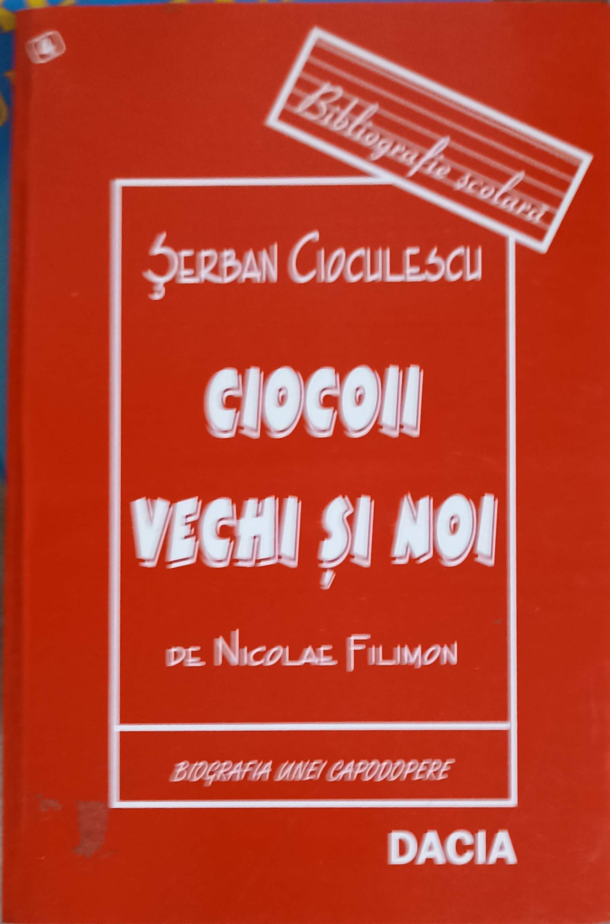 Ciocoii Vechi Si Noi De Nicolae Filimon