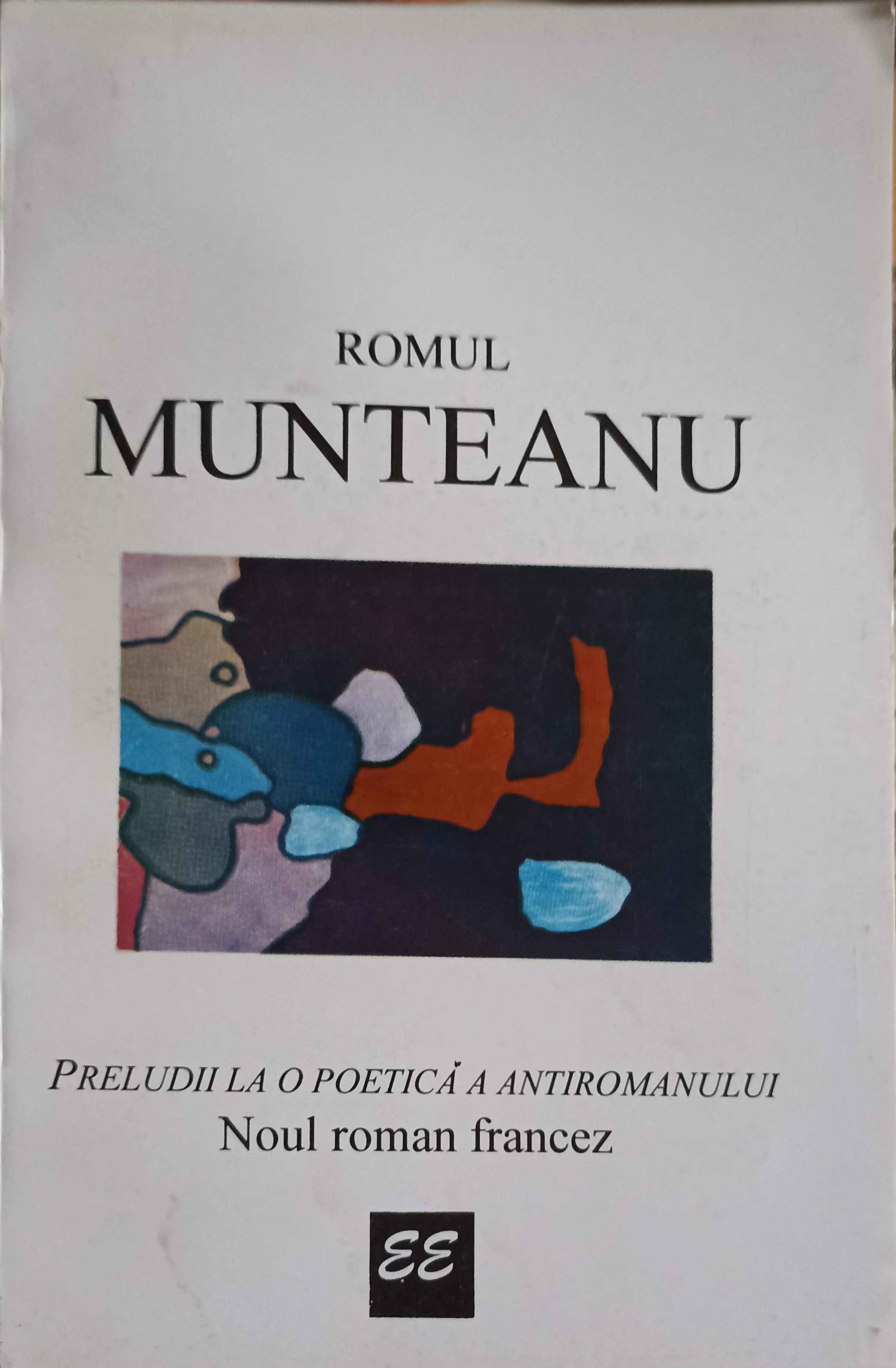 Vezi detalii pentru Preludii La O Poetica A Antiromanului