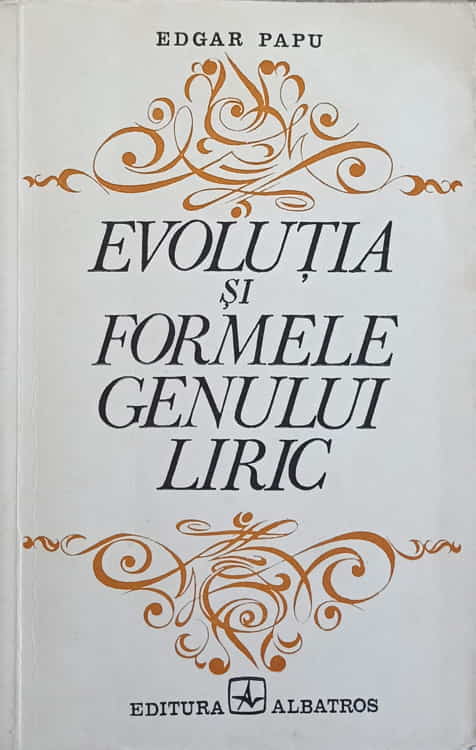 Vezi detalii pentru Evolutia Si Formele Genului Liric