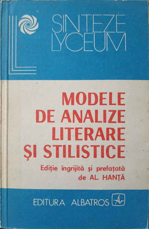 Vezi detalii pentru Modele De Analize Literare Si Stilistice