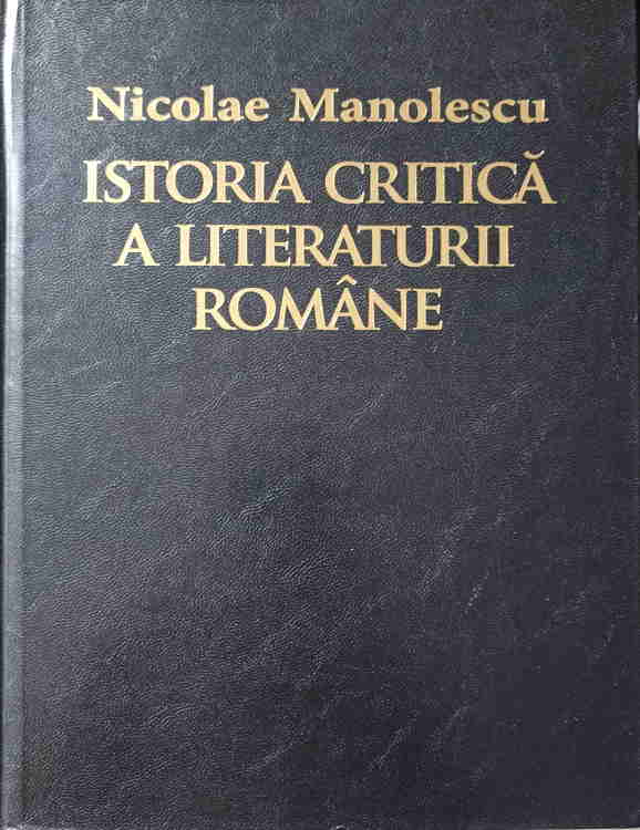 Istoria Critica A Literaturii Romane. 5 Secole De Literatura