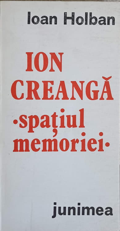 Vezi detalii pentru Ion Creanga Spatiul Memoriei