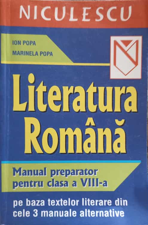 Vezi detalii pentru Literatura Romana, Manual Preparator Pentru Clasa A Viii-a