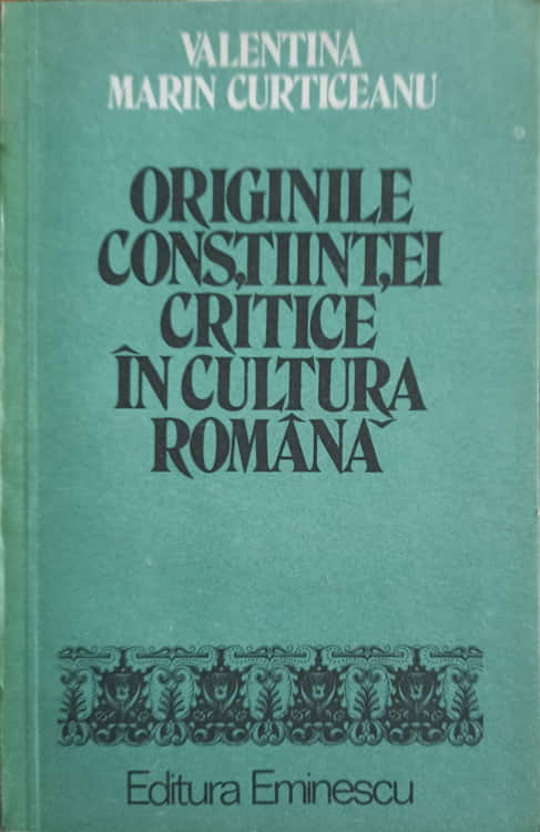 Originile Constiintei Critice In Cultura Romana