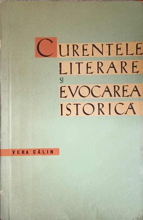 Curentele Literare Si Evocarea Istorica