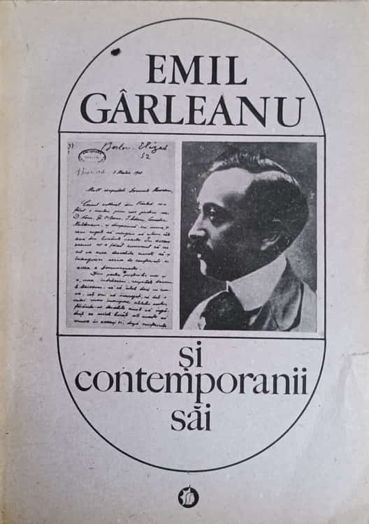 Vezi detalii pentru Emil Garleanu Si Contemporanii Sai