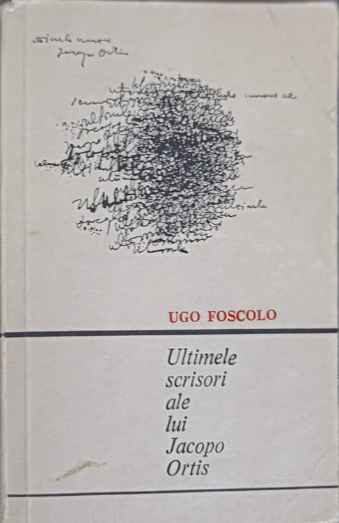 Ultimele Scrisori Ale Lui Jacopo Ortis