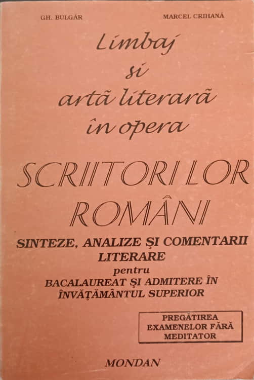 Vezi detalii pentru Limbaj Si Arta Literara In Opera Scriitorilor Romani