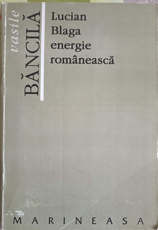 Lucian Blaga, Energie Romaneasca