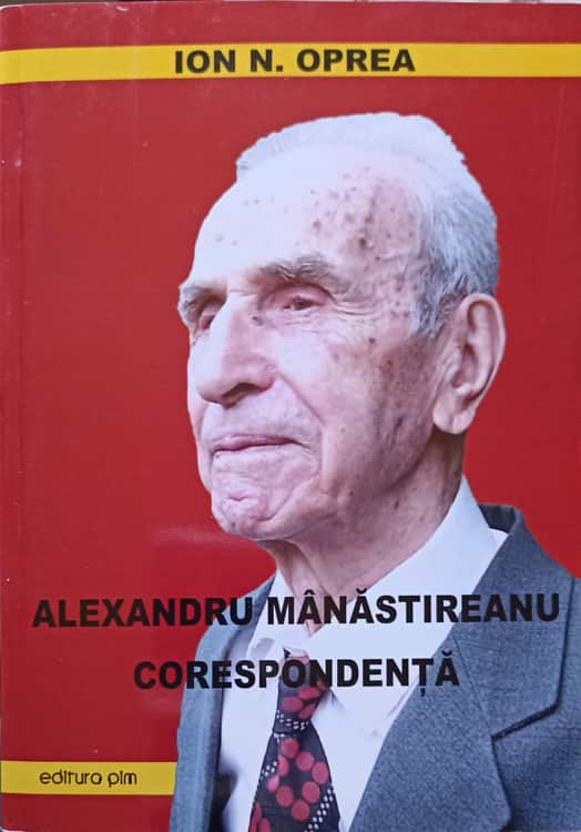 Alexandru Manastireanu. Corespondenta