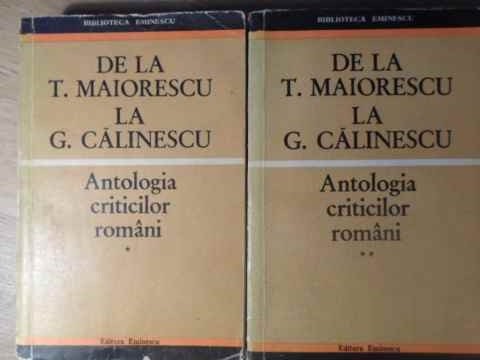 Vezi detalii pentru Antologia Criticilor Romani De La T. Maiorescu La G. Calinescu Vol.1-2