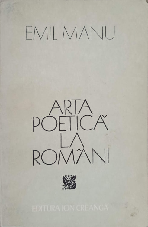 Vezi detalii pentru Arta Poetica La Romani