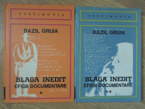 Blaga Inedit, Efigii Documentare Vol.1-2