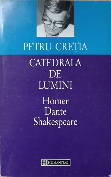 Vezi detalii pentru Catedrala De Lumini. Homer, Dante, Shakespeare