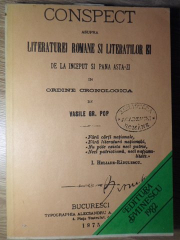 Conspect Asupra Literaturei Romane Si Literatilor Ei De La Inceput Si Pana Asta-zi In Ordine Cronologica