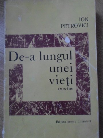 De-a Lungul Unei Vieti. Amintiri