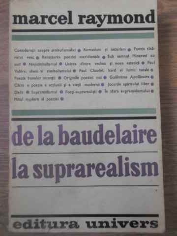 Vezi detalii pentru De La Baudelaire La Suprarealism