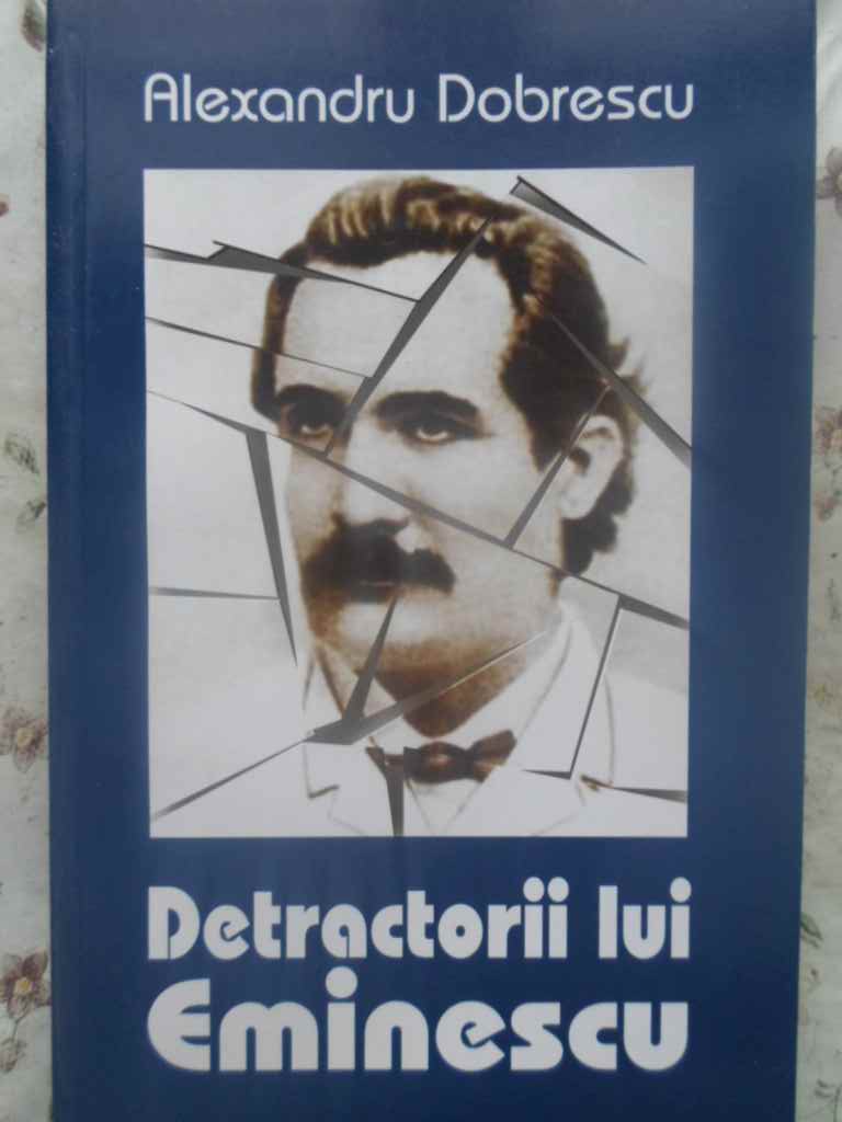 Detractorii Lui Eminescu (a Doua Serie)