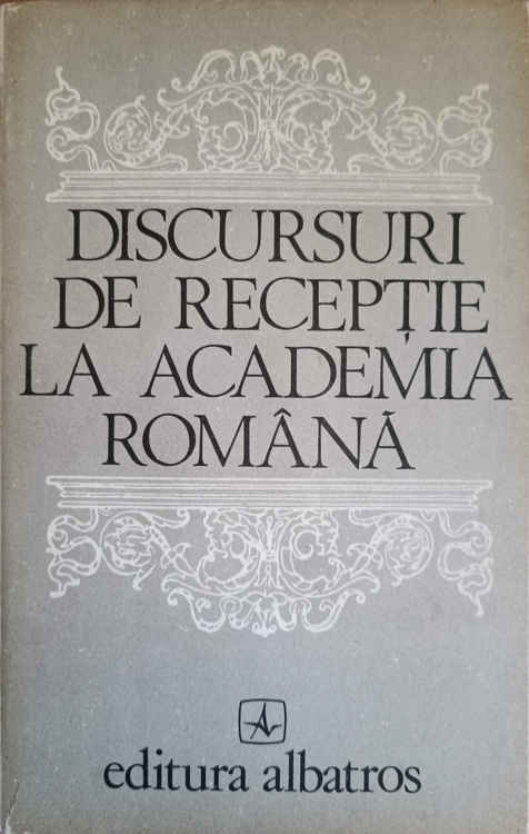 Vezi detalii pentru Discursuri De Receptie La Academia Romana