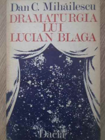 Vezi detalii pentru Dramaturgia Lui Lucian Blaga