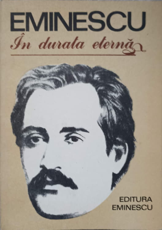 Eminescu. In Durata Eterna