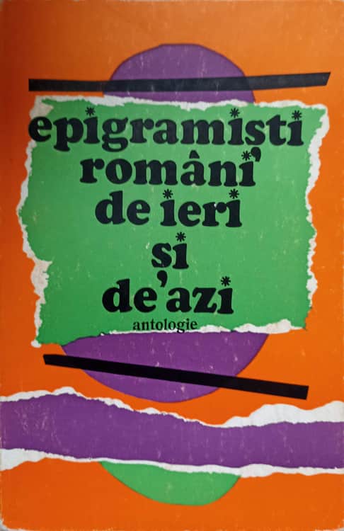 Epigramisti Romani De Ieri Si De Azi. Antologie