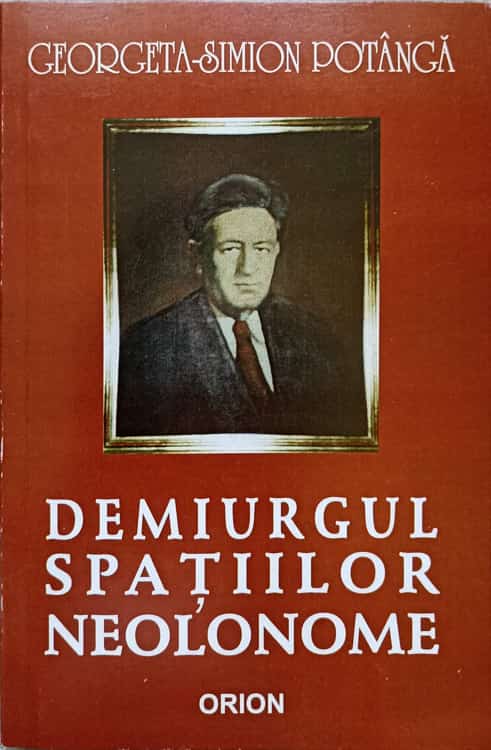 Vezi detalii pentru Gheorghe Vranceanu, Demiurgul Spatiilor Neolonome