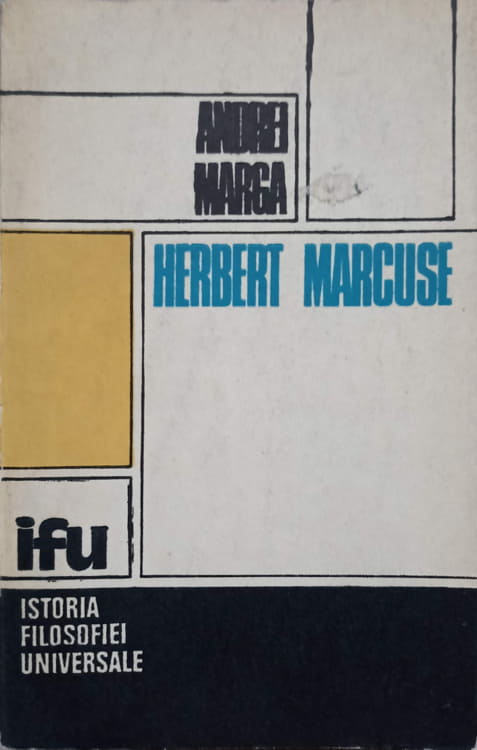 Vezi detalii pentru Herbert Marcuse Studiu Critic