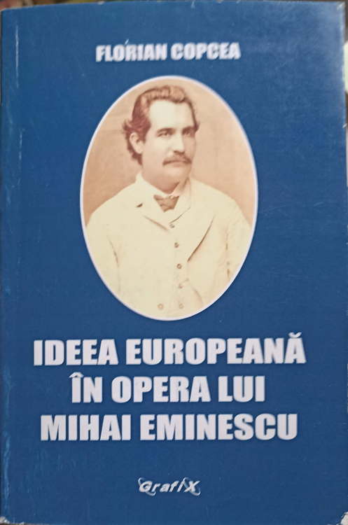 Ideea Europeana In Opera Lui Mihai Eminescu