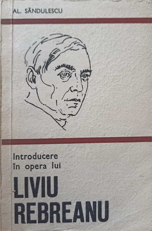 Vezi detalii pentru Introducere In Opera Lui Liviu Rebreanu