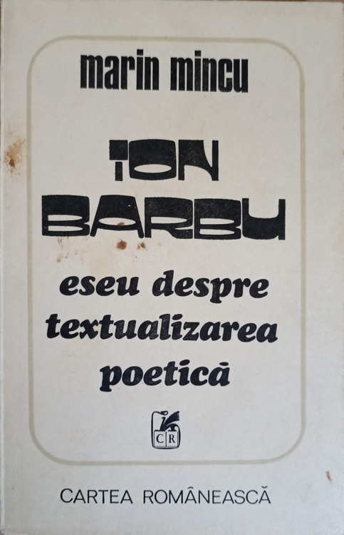 Ion Barbu Eseu Despre Textualizarea Poetica