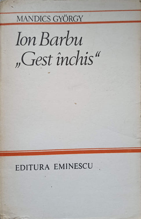 Vezi detalii pentru Ion Barbu Gest Inchis