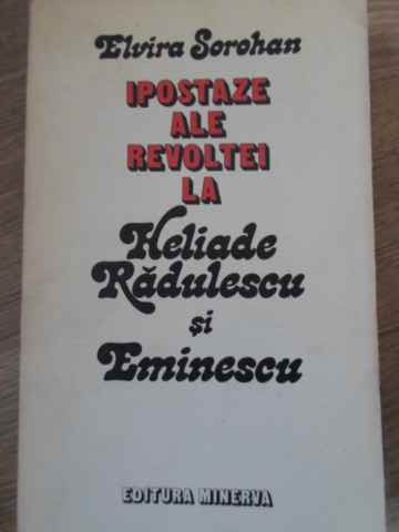 Ipostaze Ale Revoltei La Heliade Radulescu Si Eminescu