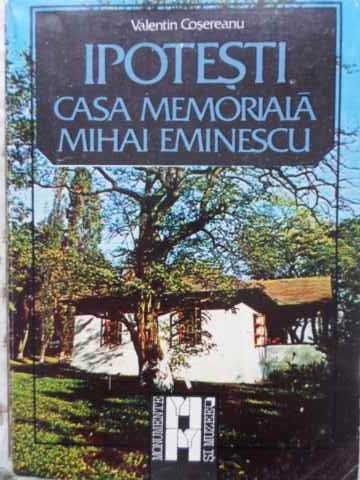 Ipotesti Casa Memoriala Mihai Eminescu