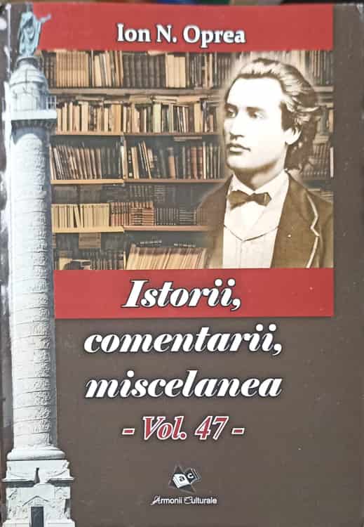 Vezi detalii pentru Istorii, Comanetarii, Miscelanea Vol.47