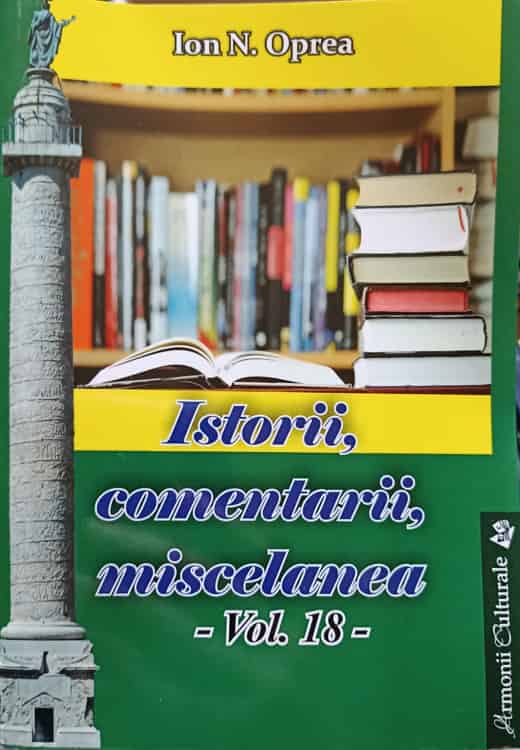 Istorii, Comentarii, Miscelanea. Antologie Vol.18