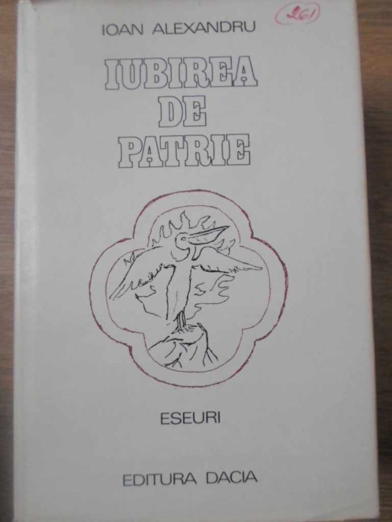 Iubirea De Patrie. Eseuri. Jurnal De Poet