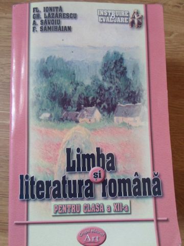 Vezi detalii pentru Limba Si Literatura Romana Pentru Clasa A Xii-a. Evaluare Continua Si Pregatire Pentru Bac