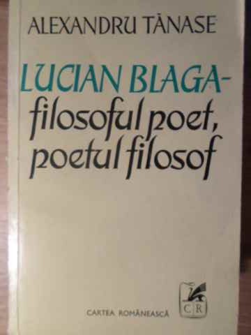 Lucian Blaga Filosoful Poet, Poetul Filosof