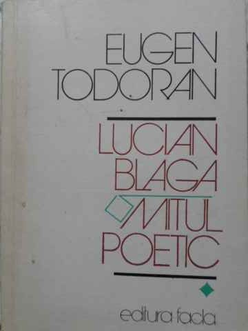 Lucian Blaga Mitul Poetic Vol.1