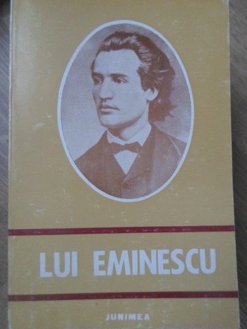 Vezi detalii pentru Lui Eminescu. Antologie