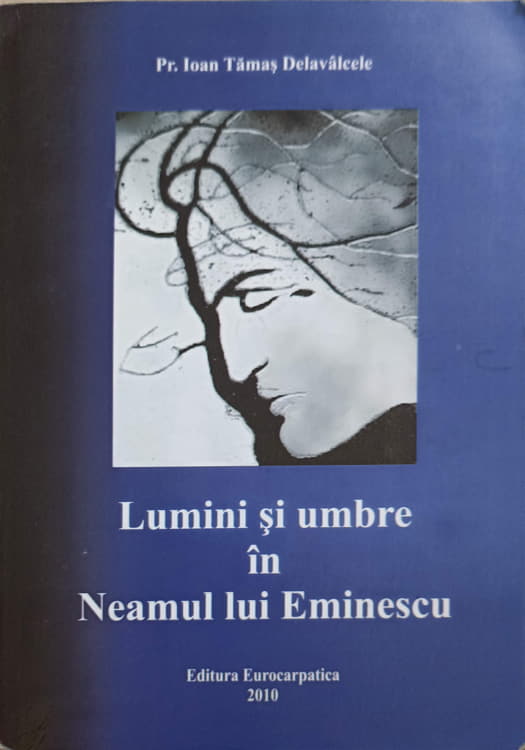 Lumini Si Umbre In Neamul Lui Eminescu