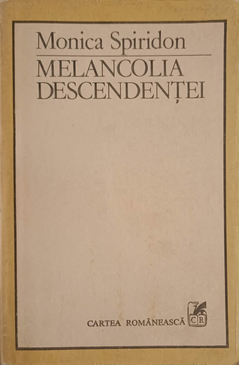 Melancolia Descendentei. Figuri Si Forme Ale Memoriei Generice In Literatura