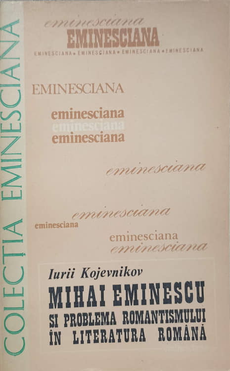 Mihai Eminescu Si Problema Romantismului In Literatura Romana