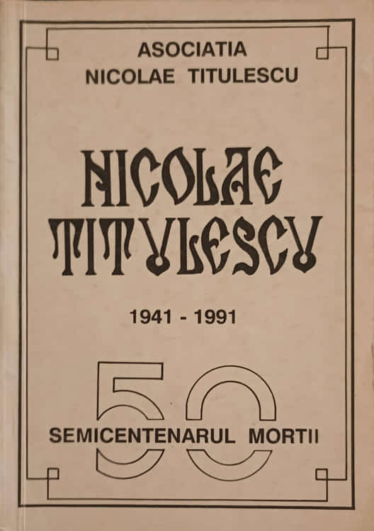 Nicolae Titulescu 1941-1991 - 50 Semicentenarul Mortii