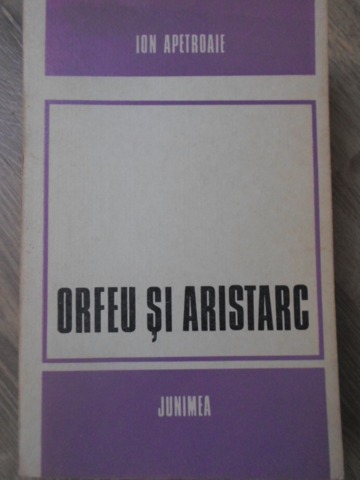 Orfeu Si Aristarc (cu Dedicatie)